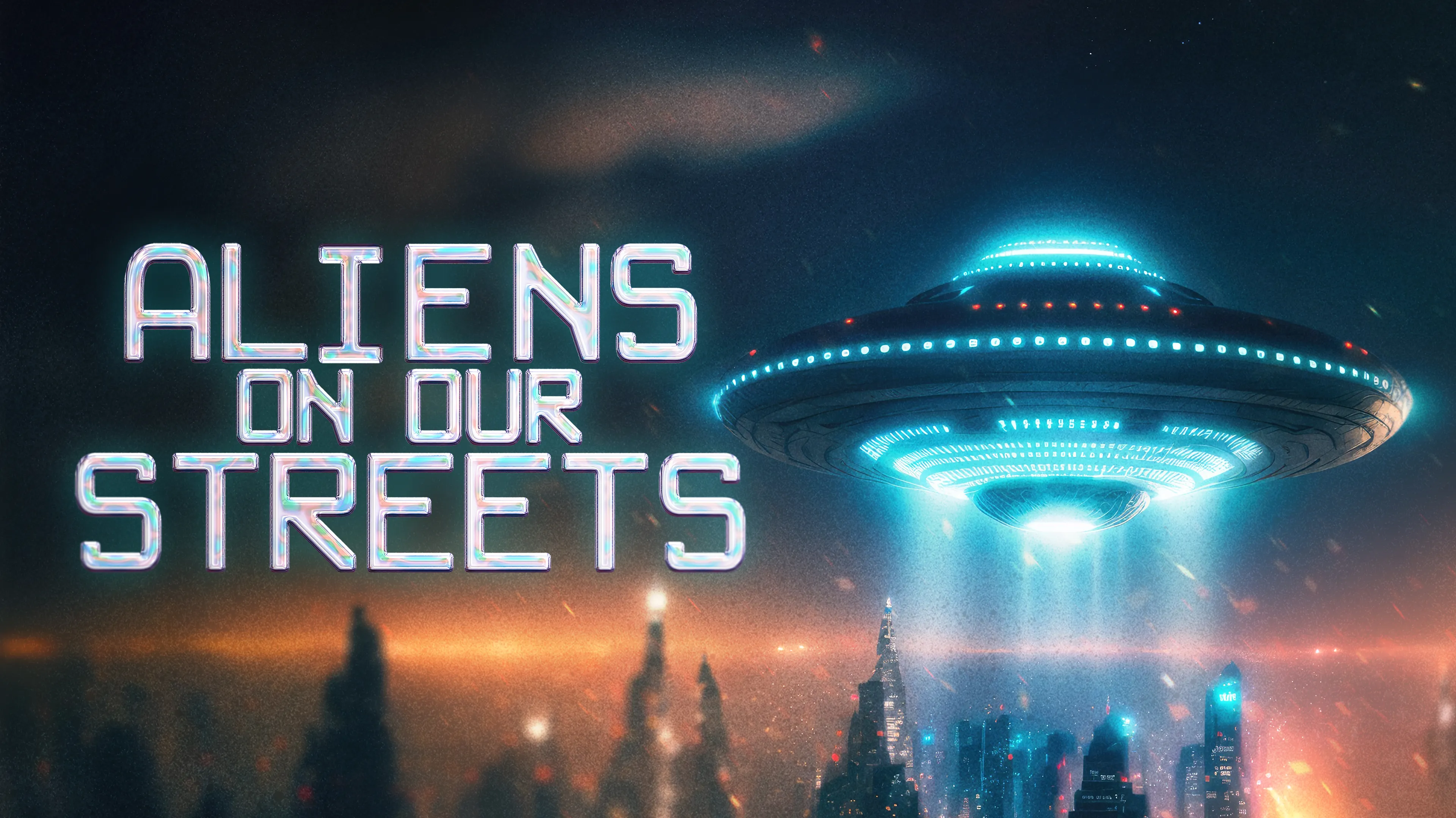 Aliens on Our Streets poster